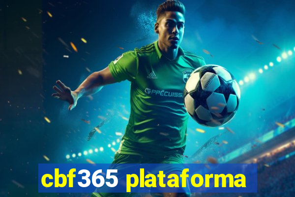 cbf365 plataforma